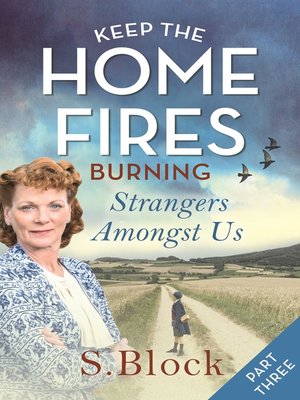cover image of Keep the Home Fires Burning--Part Three